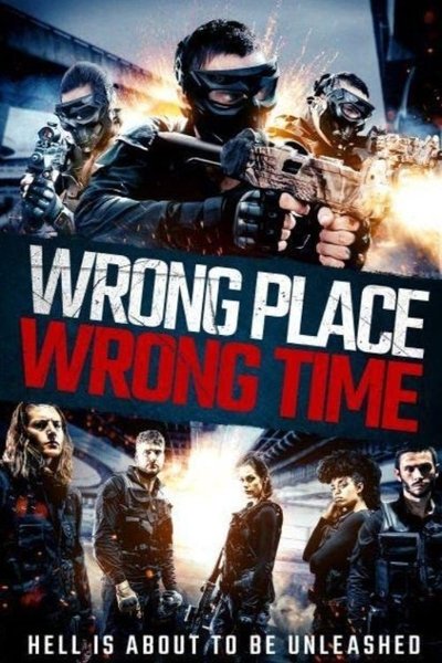 Póster de Wrong Place, Wrong Time