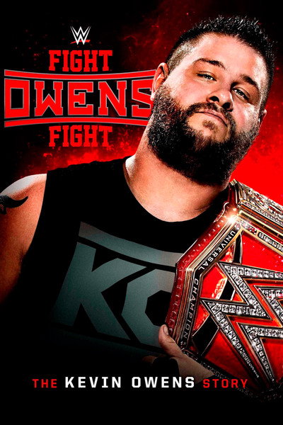 Póster de WWE: Fight Owens Fight - The Kevin Owens Story