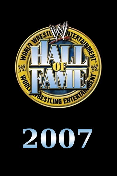 Póster de WWE Hall of Fame 2007