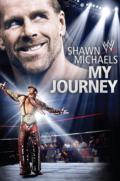 Póster de WWE: Shawn Michaels - My Journey