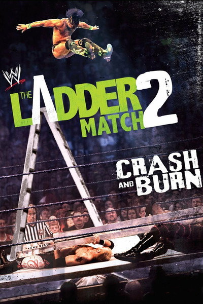 Póster de WWE the Ladder Match 2: Crash & Burn