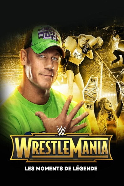 Póster de WWE WrestleMania's Legendary Moments