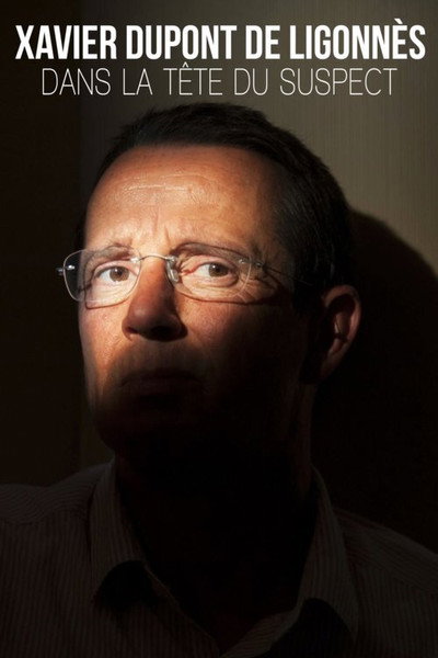 Póster de Xavier Dupont de Ligonnès: dans la tête du suspect