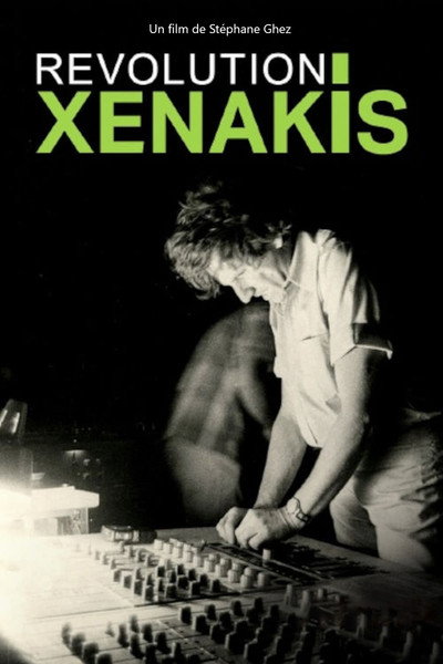 Póster de Xenakis révolution: Le bâtisseur du son
