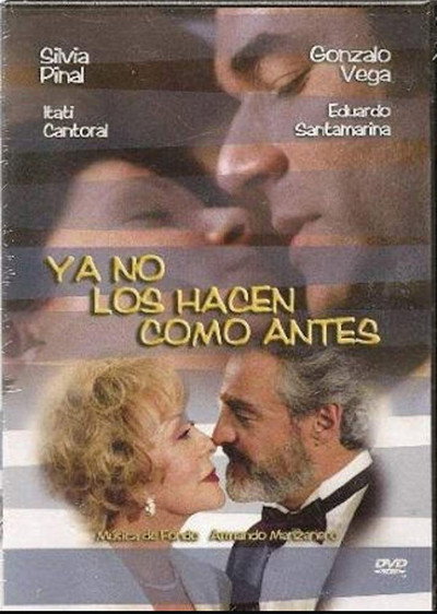 Póster de Ya no los hacen como antes