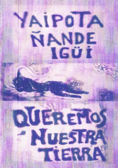 Póster de Yaipota Ñande Igüi - Queremos nuestra tierra