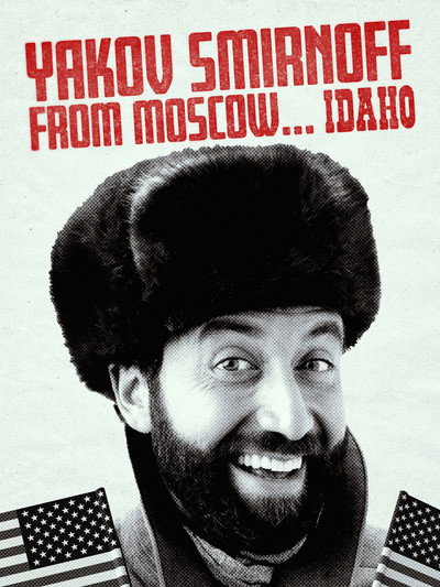 Póster de Yakov Smirnoff: From Moscow... Idaho