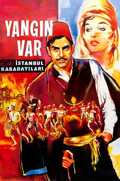 Póster de Yangin Var: Eski Istanbul Kabadayilari