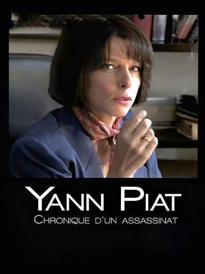 Póster de Yann Piat, chronique d'un assassinat