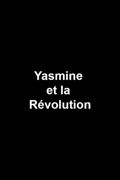 Póster de Yasmine et la Révolution