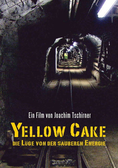Póster de Yellow Cake: Die Lüge von der sauberen Energie
