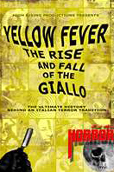 Póster de Yellow Fever: The Rise and Fall of the Giallo