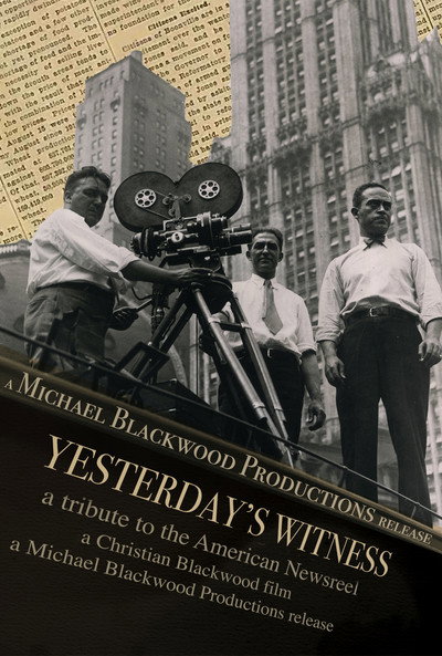 Póster de Yesterday's Witness: A Tribute to the American Newsreel