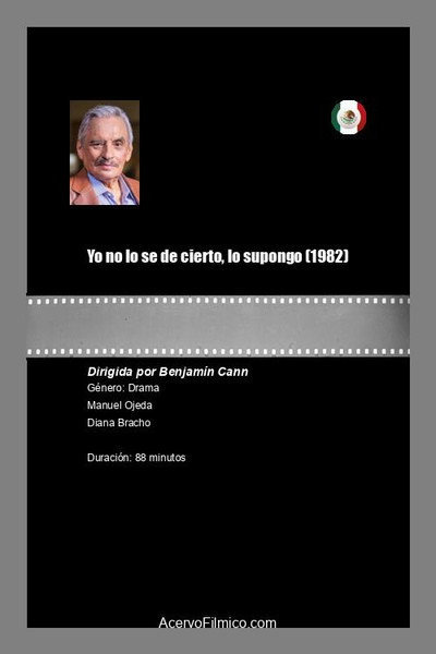 Póster de Yo no lo se de cierto, lo supongo