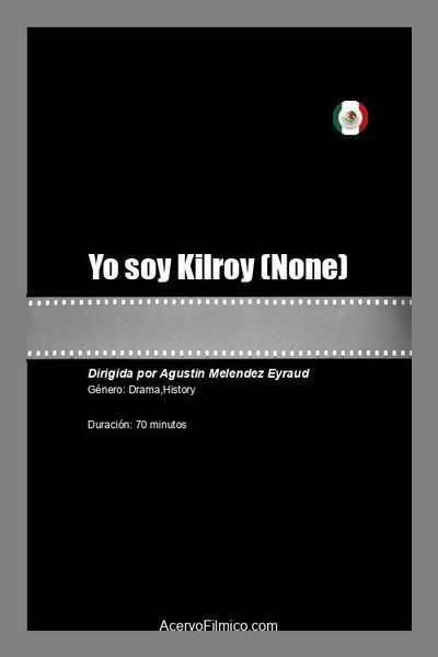 Póster de Yo soy Kilroy