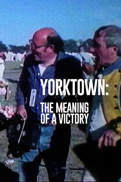 Póster de Yorktown: Le sens d'une victoire