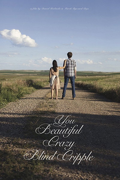 Póster de You Beautiful Crazy Blind Cripple