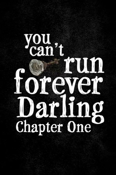 Póster de You can't run forever, darling