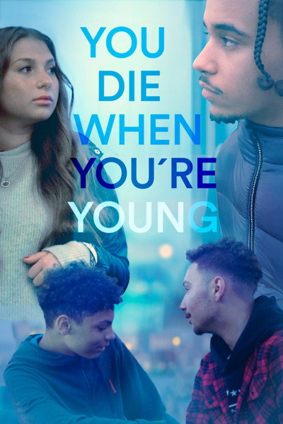 Póster de You Die When You're Young