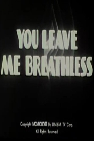 Póster de You Leave Me Breathless