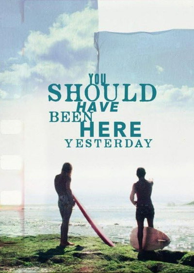 Póster de You Should Have Been Here Yesterday
