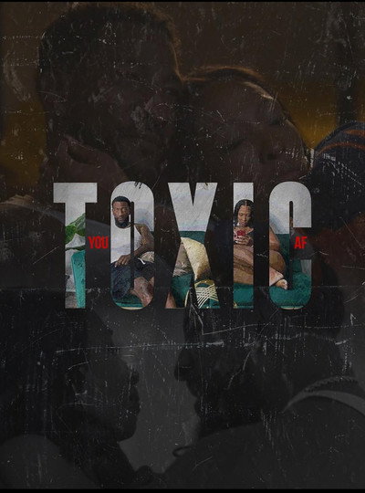 Póster de You Toxic AF