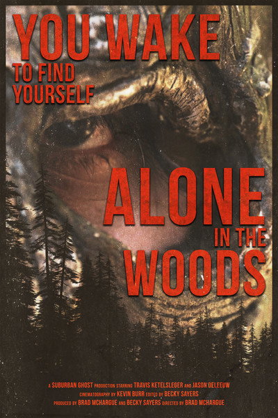 Póster de You Wake to Find Yourself Alone in the Woods