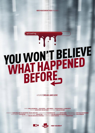 Póster de You won't believe what happened before (Nema da vi se veruva sto se sluci prethodno)
