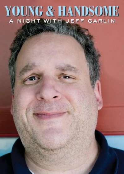 Póster de Young and Handsome: A Night with Jeff Garlin