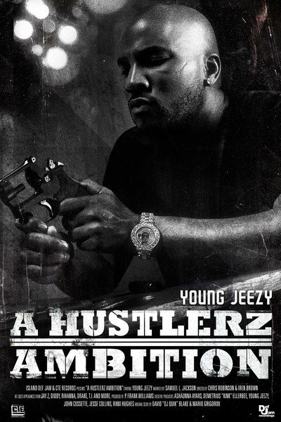 Póster de Young Jeezy: A Hustlerz Ambition