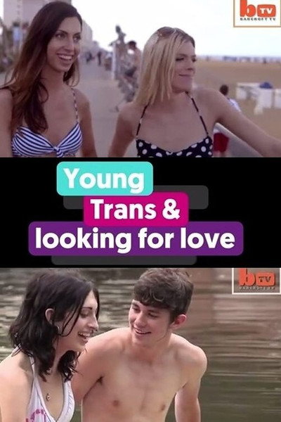 Póster de Young, Trans and Looking for Love