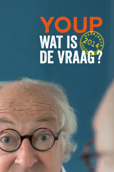 Póster de Youp van 't Hek: Oudejaarsconference 2014: Wat is de vraag?