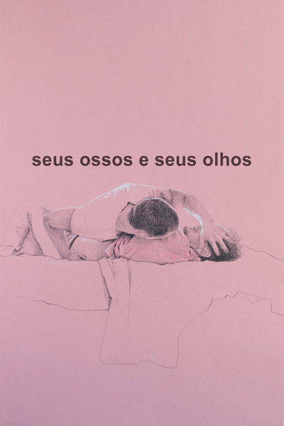 Póster de Your Bones and Your Eyes