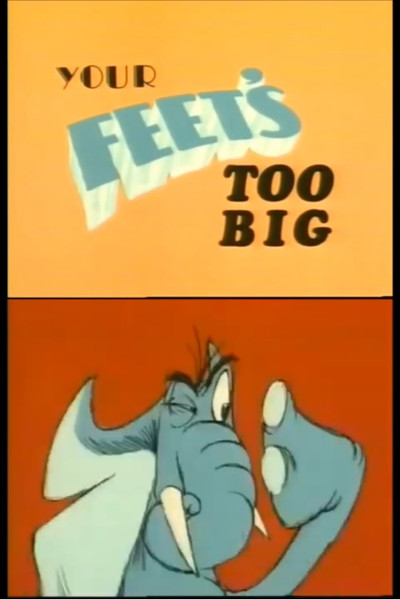 Póster de Your Feet's Too Big