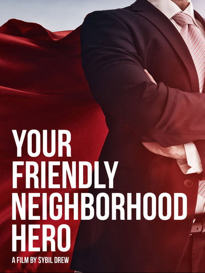 Póster de Your Friendly Neighborhood Hero
