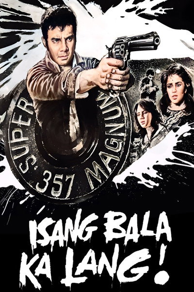 Póster de You're Just One Bullet Away!