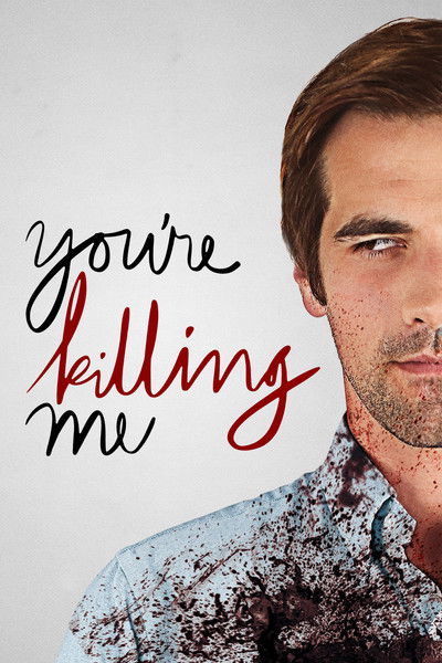 Póster de You're Killing Me