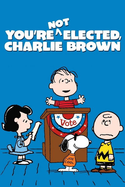 Póster de You're Not Elected, Charlie Brown