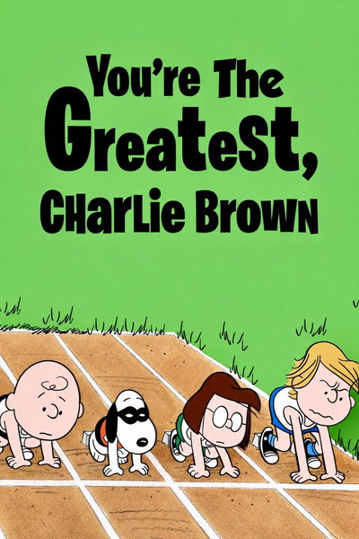 Póster de You're the Greatest, Charlie Brown