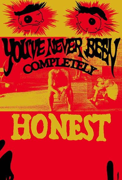 Póster de You've Never Been Completely Honest