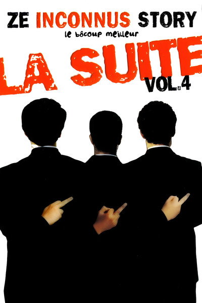 Póster de Ze Inconnus Story: Le bôcoup meilleur, Vol. 4 - La suite