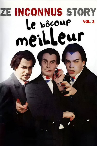 Póster de Ze Inconnus Story: Le bôcoup meilleur, Vol.1