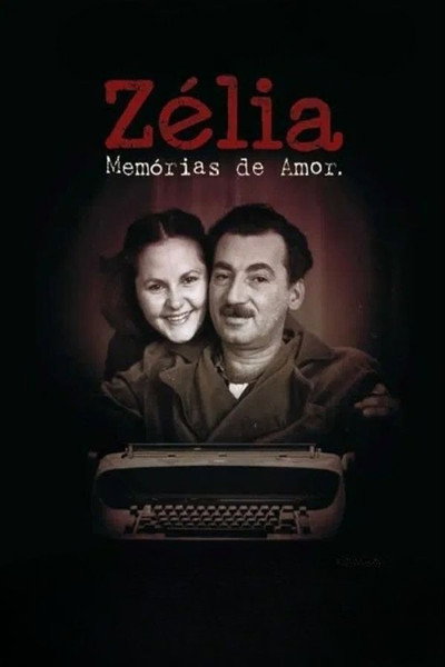 Póster de Zelia: Memories of Love