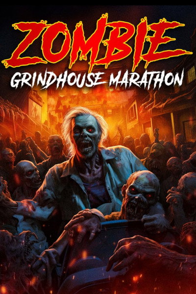 Póster de Zombie Grindhouse Marathon