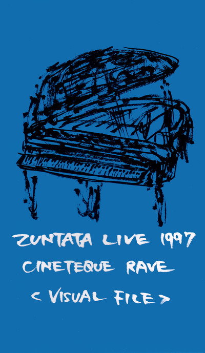 Póster de Zuntata Live 1997: Cineteque Rave - Visual File