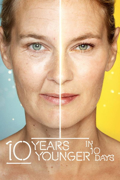 Póster de 10 Years Younger in 10 Days