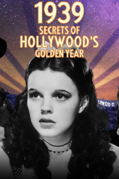 Póster de 1939: Secrets of Hollywood's Golden Year