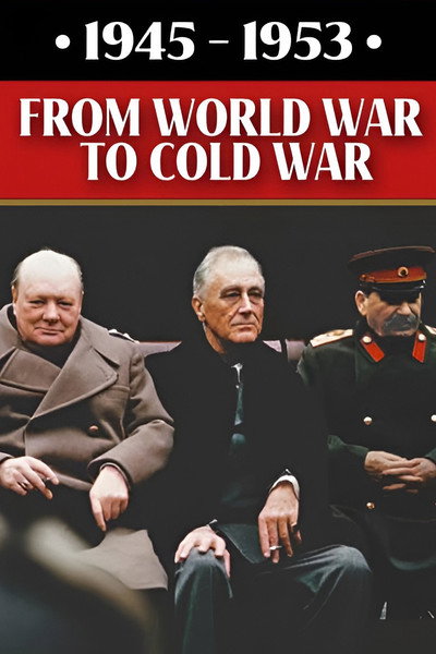 Póster de 1945-1953: From World War to Cold War