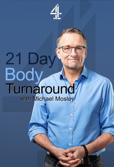 Póster de 21 Day Body Turnaround with Michael Mosley