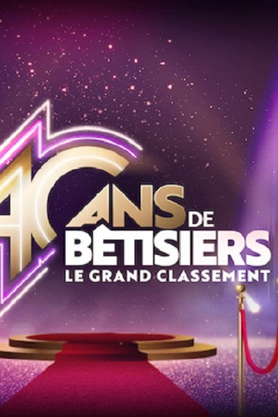 Póster de 40 ans de bêtisiers - Le grand classement